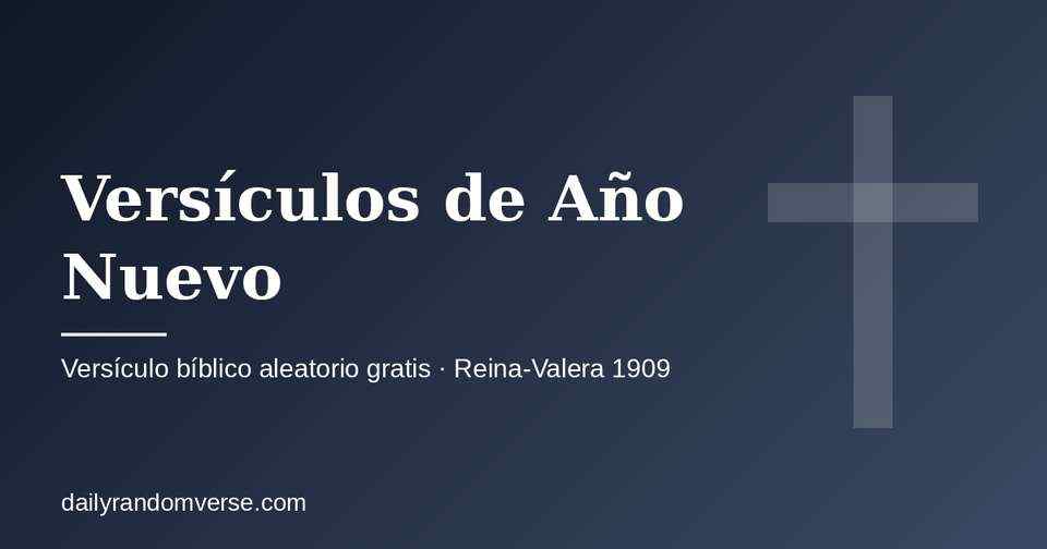 Versículos de Año Nuevo: generador gratis de versículo bíblico aleatorio (Reina-Valera 1909)